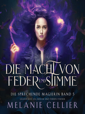 cover image of Die Macht von Feder und Stimme (Die sprechende Magierin 5 )--Magisches Hörbuch